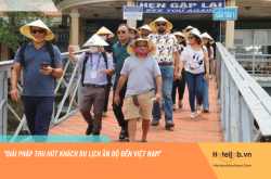 “Giải pháp thu hút khách du lịch Ấn Độ đến Việt Nam”