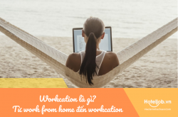 Workcation là gì? Từ 