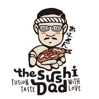 Nhà Hàng The Sushi Dad - Fusion Sushi