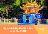 Kỳ vọng hút thêm khách từ 15 tour du lịch đêm Hà Nội