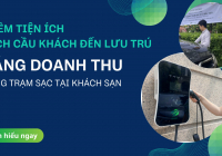 Thêm tiện ích - Kích cầu khách đến lưu trú nhờ dịch vụ “xanh” tiềm năng