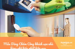 Bỏ túi ngay 4 mẫu bảng chấm công khách sạn, nhà hàng phổ biến nhất hiện nay