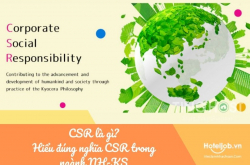 CSR là gì? Hiểu đúng nghĩa CSR trong ngành NH-KS