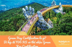 Green Key Certification là gì? Bí kíp để NH-KS có thể nhận Green Key Certification