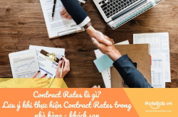 Contract Rates là gì? Lưu ý khi thực hiện Contract Rates trong nhà hàng - khách sạn