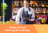 Booking bar là gì? Bản mô tả công việc booking bar và mức lương mới nhất