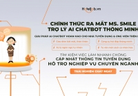 [HOT] Hoteljob.vn ra mắt Chatbot AI - Ms. Smile: Trợ lý ảo đắc lực cho Hotelier