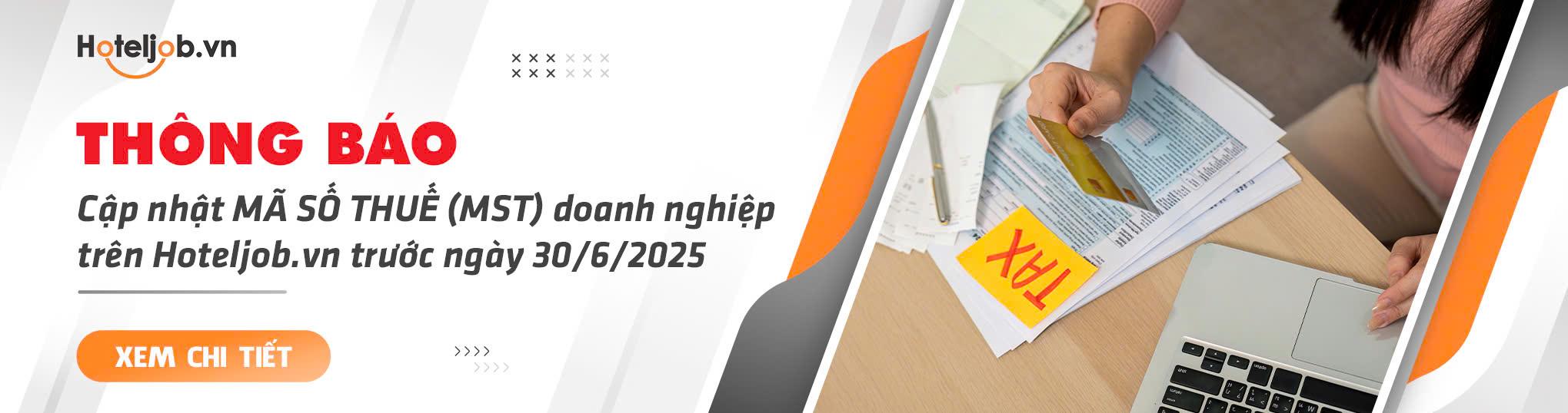 THÔNG BÁO: Cập nhật MST doanh nghiệp trên Hoteljob.vn trước ngày 30/6/2025