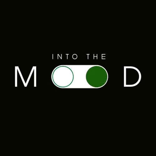 Into The Mood 