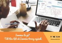 Invoice là gì? Tất tần tật về Invoice trong ngành KS-NH