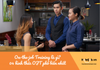 On-the-job Training là gì? Gọi tên 04 hình thức OJT phổ biến nhất