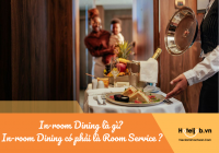 In-room Dining là gì? In-room Dining có phải là Room Service không?