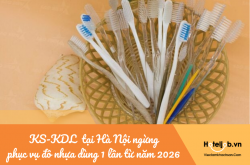 Khách sạn - Khu du lịch tại Hà Nội ngừng phục vụ đồ nhựa dùng 1 lần từ năm 2026