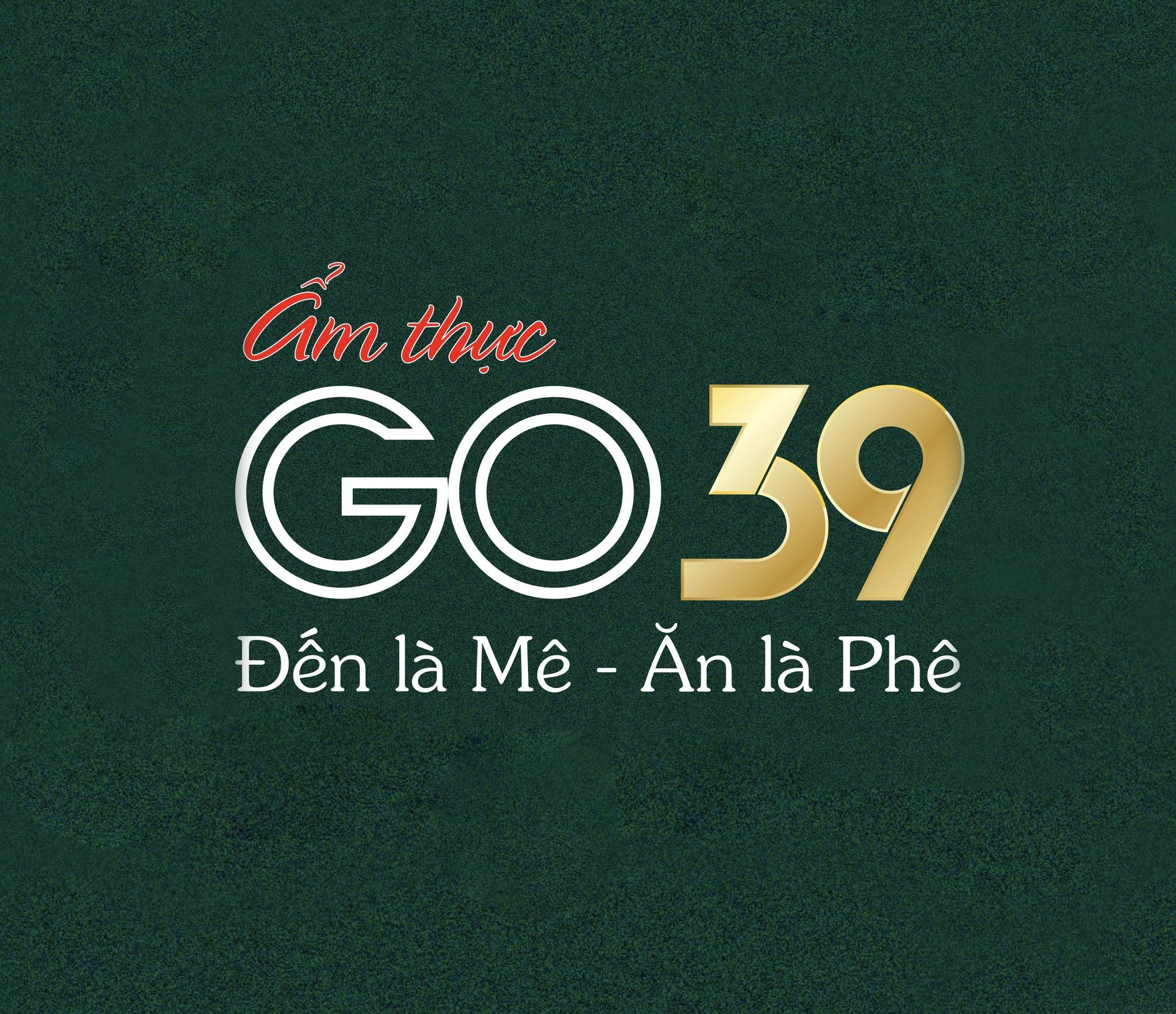 NHÀ HÀNG ẨM THỰC GO 39