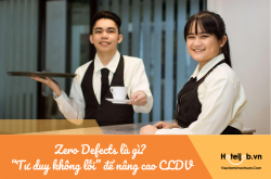 Zero Defects là gì? Hình thành “Tư duy không lỗi” để nâng cao chất lượng dịch vụ