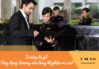 Zoning là gì? Ứng dụng Zoning vào từng bộ phận khách sạn ra sao?