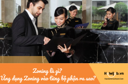 Zoning là gì? Ứng dụng Zoning vào từng bộ phận khách sạn ra sao?