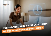 Turnaround Time là gì? Làm thế nào để rút ngắn Turnaround Time?