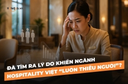 Đã tìm ra lý do khiến ngành Hospitality Việt “luôn thiếu người”?