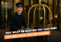 Học ngay 08 nguyên tắc làm việc của Bellman chuyên nghiệp