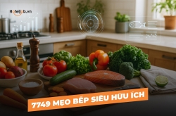 7749 mẹo bếp siêu hữu ích