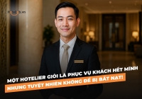 Một Hotelier giỏi là phục vụ khách hết mình nhưng tuyệt nhiên không để bị bắt nạt!