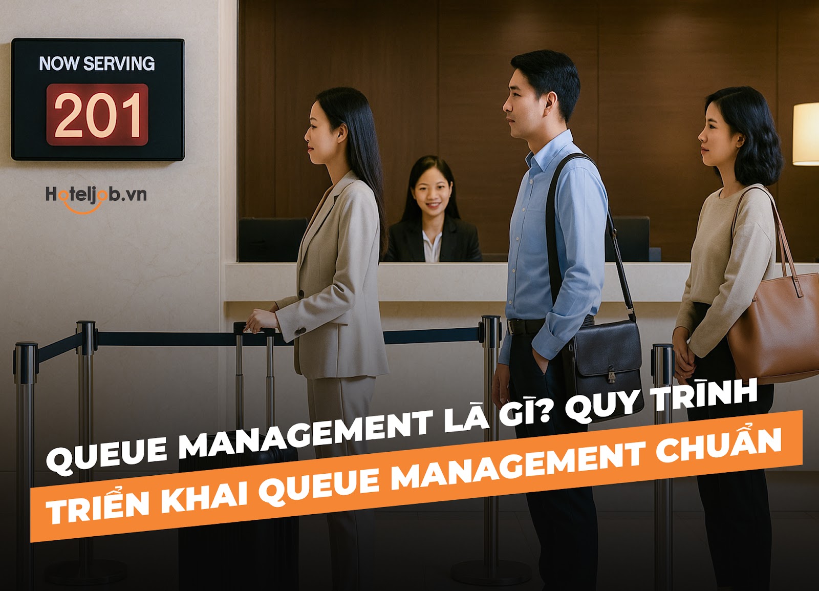 Queue Management là gì? Quy trình triển khai Queue Management chuẩn