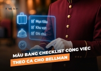 [Tất tần tật] Mẫu bảng checklist công việc theo ca cho Bellman