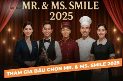Welcome back Mr. & Ms. Smile 2025 – Tìm kiếm và tôn vinh NỤ CƯỜI ĐẸP NHẤT ngành Khách sạn - Du lịch