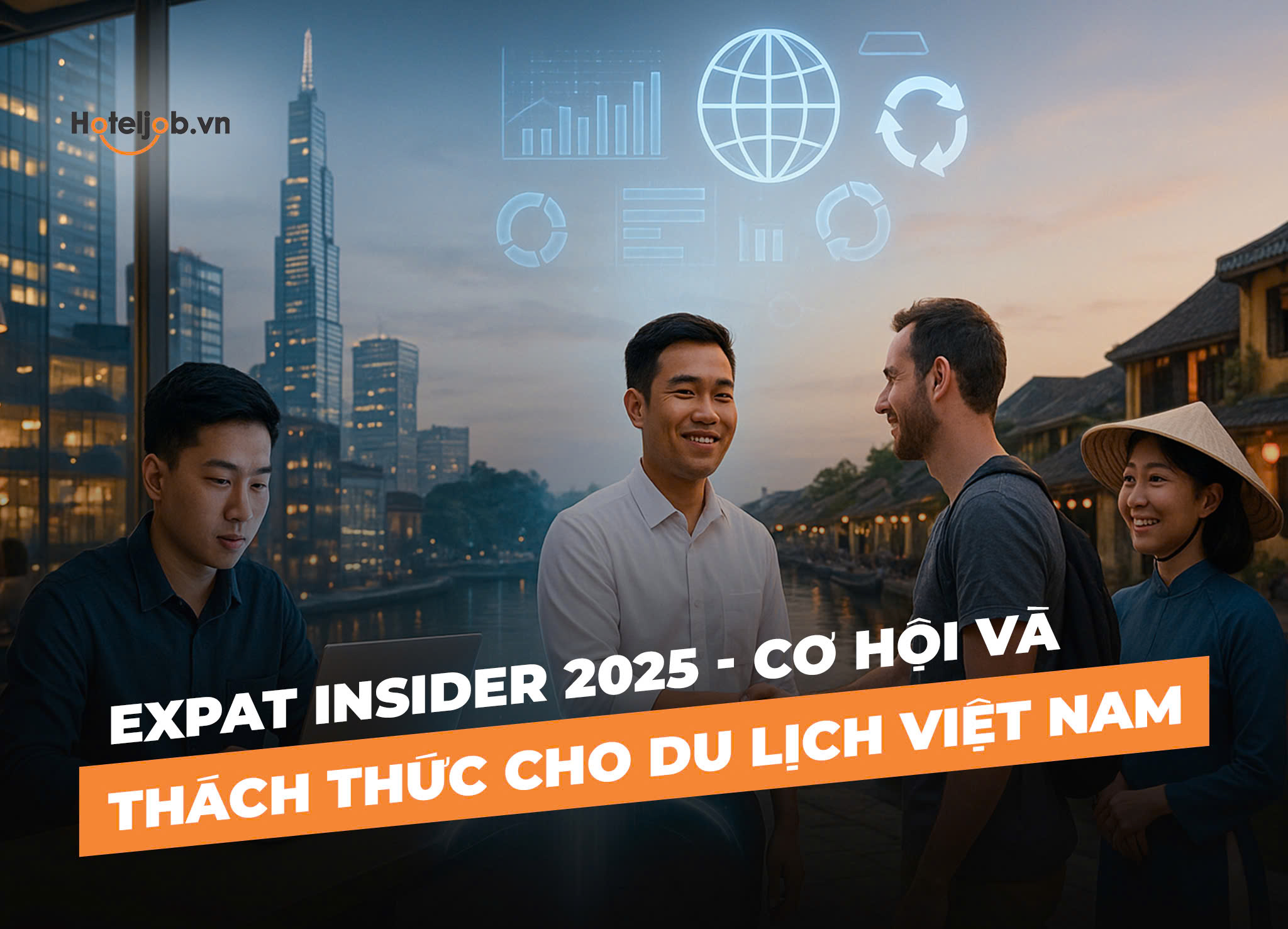 Expat Insider 2025 - Cơ hội và thách cho Du lịch Việt Namu