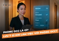 Phòng OCC là gì? Lưu ý gì khi làm việc với phòng OCC?