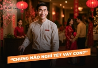 “Chừng nào nghỉ tết vậy con?”