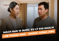 Mách bạn 10 bước xử lý khi khách chê phòng nhỏ - không giống ảnh
