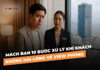 Mách bạn 10 bước xử lý khi khách không hài lòng về view phòng