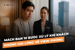 Mách bạn 10 bước xử lý khi khách không hài lòng về view phòng