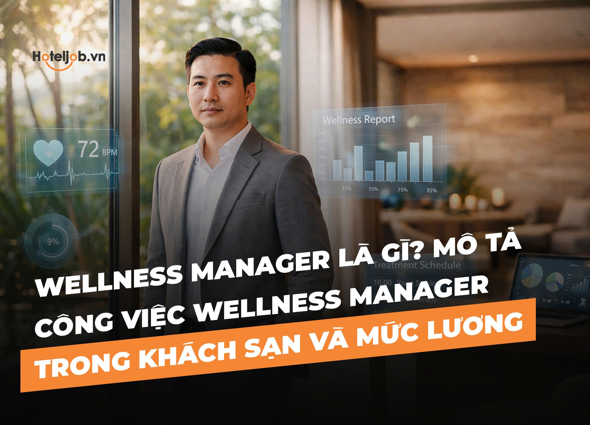 Wellness Manager là gì? Mô tả công việc Wellness Manager trong khách sạn và mức lương