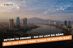 Return to Origins – Khi du lịch Đà Nẵng bước vào hành trình “chạm về nguyên bản”