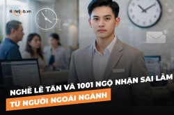 Nghề lễ tân và 1001 ngộ nhận sai lầm từ người ngoài ngành