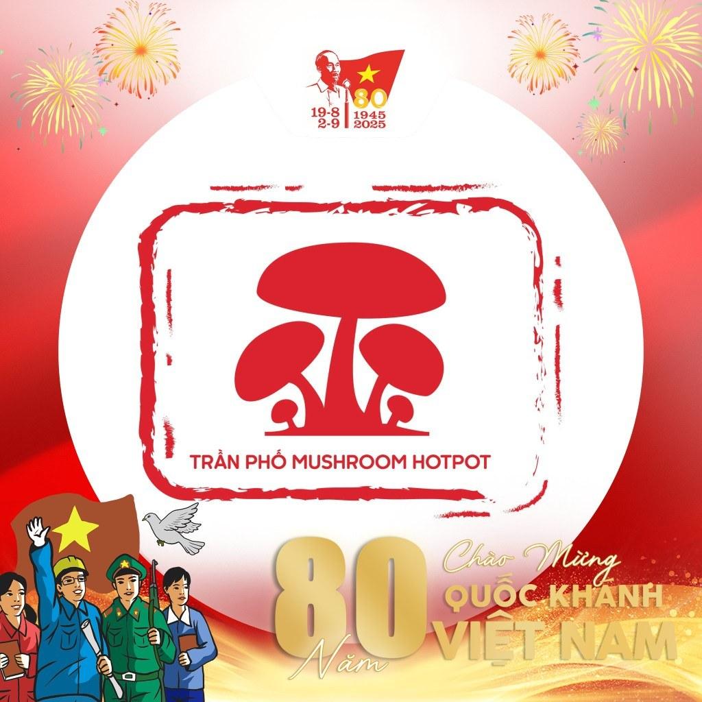 LẨU NẤM TRẦN PHỐ - NGUYỄN VĂN CỪ