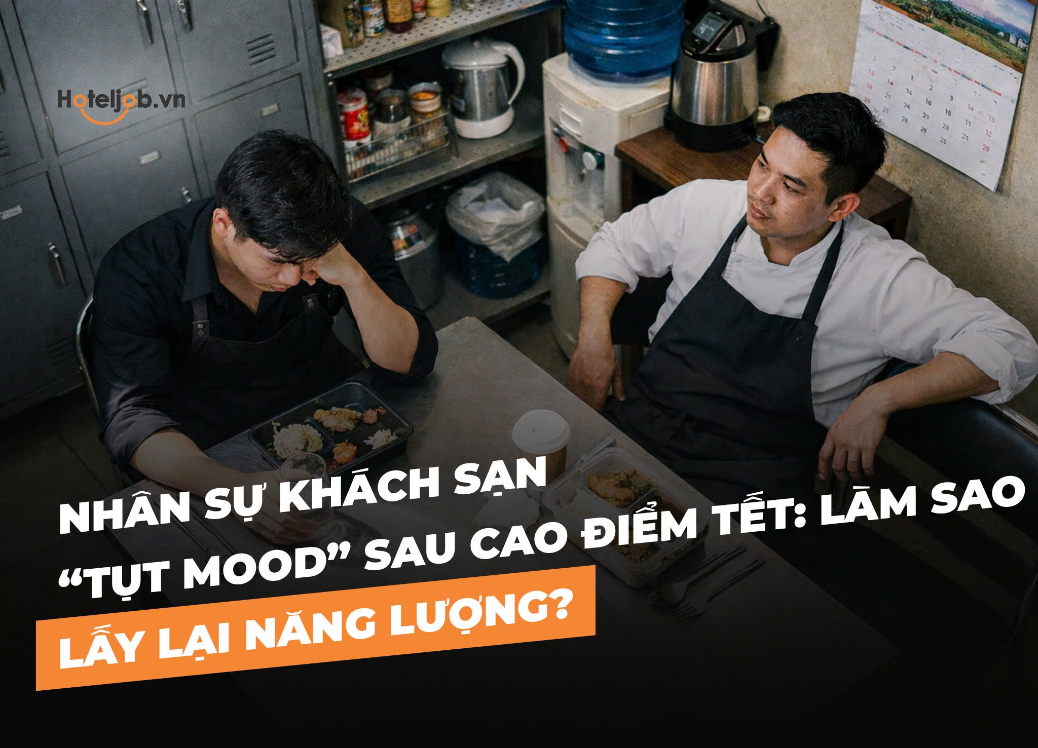 Nhân sự khách sạn “tụt mood” sau cao điểm Tết: Làm sao lấy lại năng lượng?