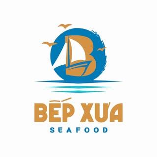 NHÀ HÀNG BẾP XƯA SEAFOOD﻿