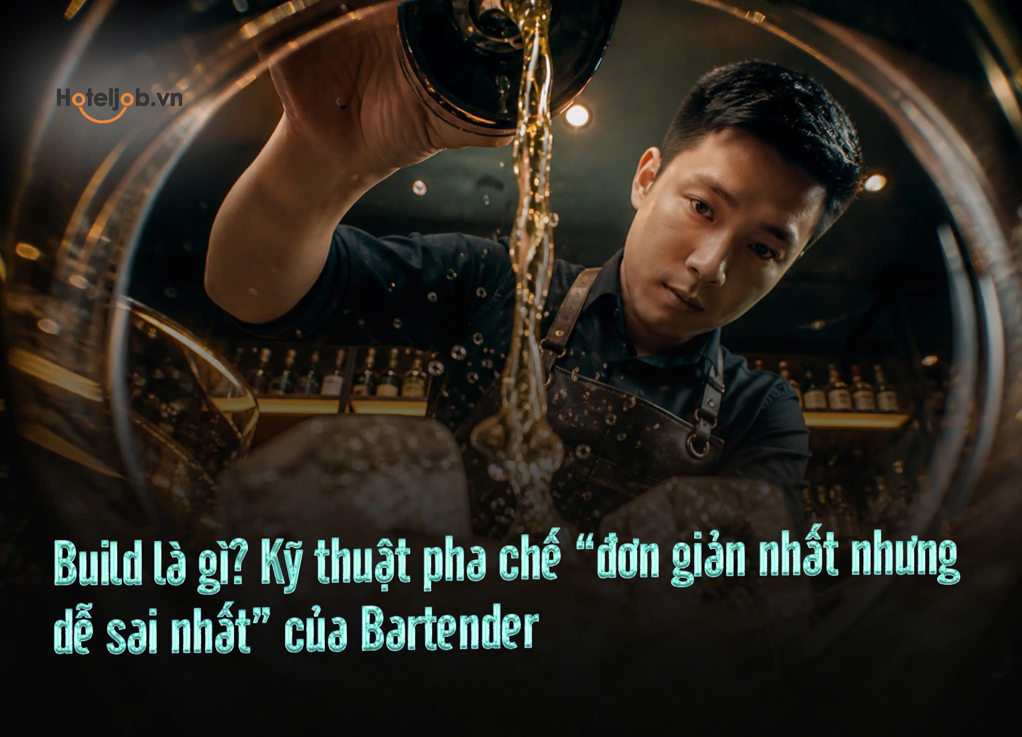 Build là gì? Kỹ thuật pha chế “đơn giản nhất nhưng dễ sai nhất” của Bartender