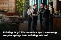 Briefing là gì? Vì sao khách sạn - nhà hàng chuyên nghiệp luôn briefing mỗi ca?