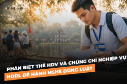 Phân biệt Thẻ HDV và Chứng chỉ Nghiệp vụ HDDL để hành nghề đúng luật