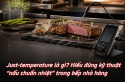Just-temperature là gì? Hiểu đúng kỹ thuật “nấu chuẩn nhiệt” trong bếp nhà hàng