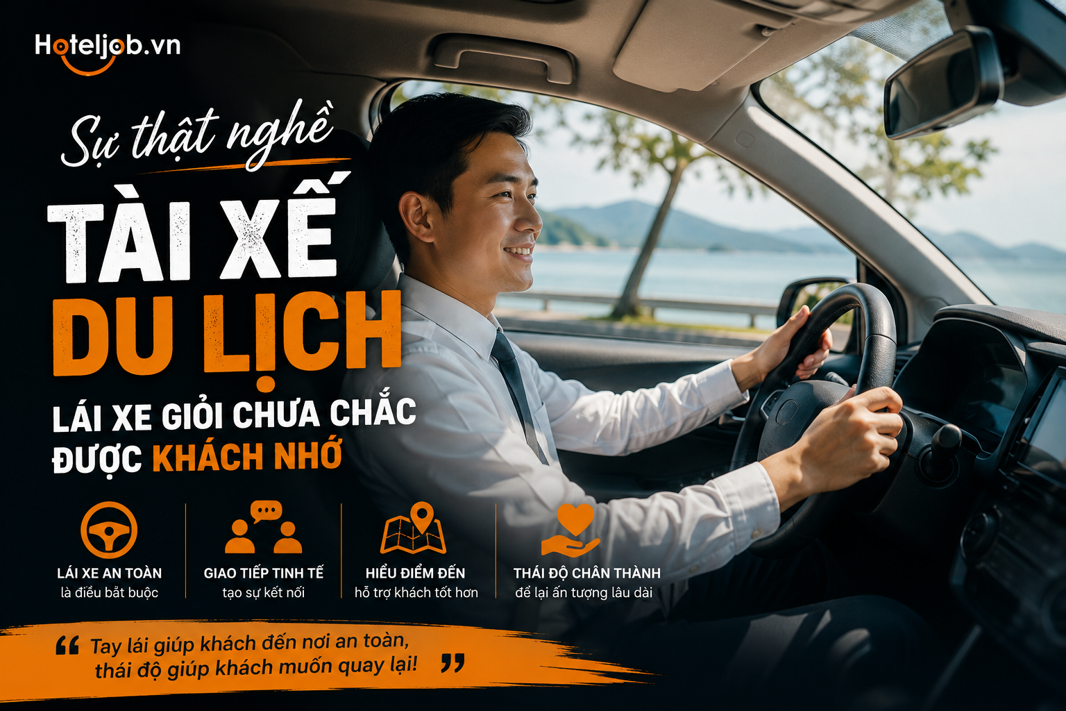 Sự thật nghề Tài xế du lịch: Lái xe giỏi chưa chắc được khách nhớ