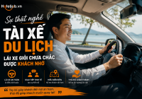 Sự thật nghề Tài xế du lịch: Lái xe giỏi chưa chắc được khách nhớ