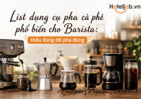 List dụng cụ pha cà phê phổ biến cho Barista: Hiểu đúng để pha đúng 
