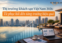 Bức tranh thị trường khách sạn Việt Nam 5 tháng đầu năm 2026: Khi tăng trưởng không còn được đo bằng lượng khách