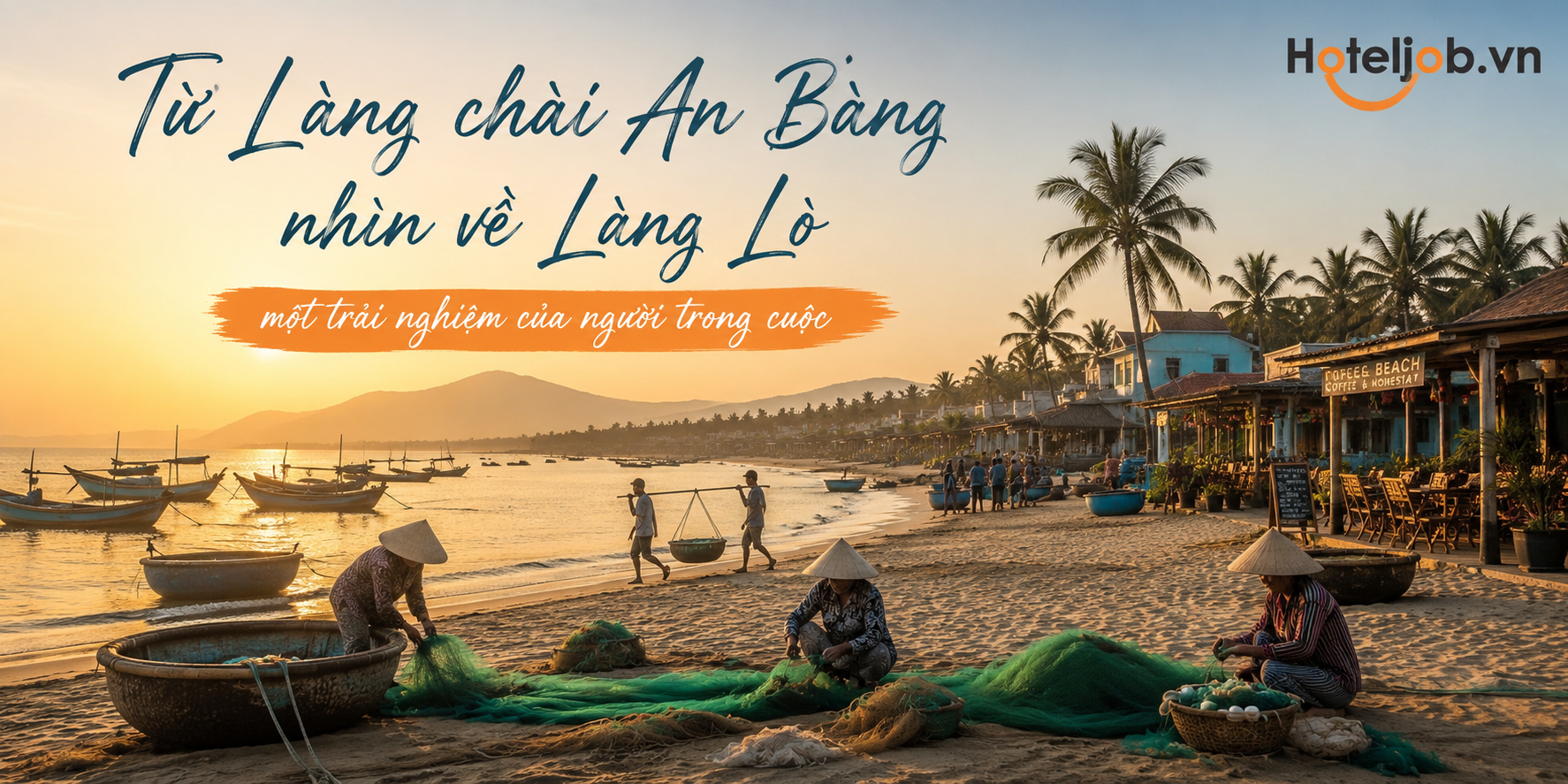 Từ Làng chài An Bàng nhìn về Làng Lò – một trải nghiệm của người trong cuộc.